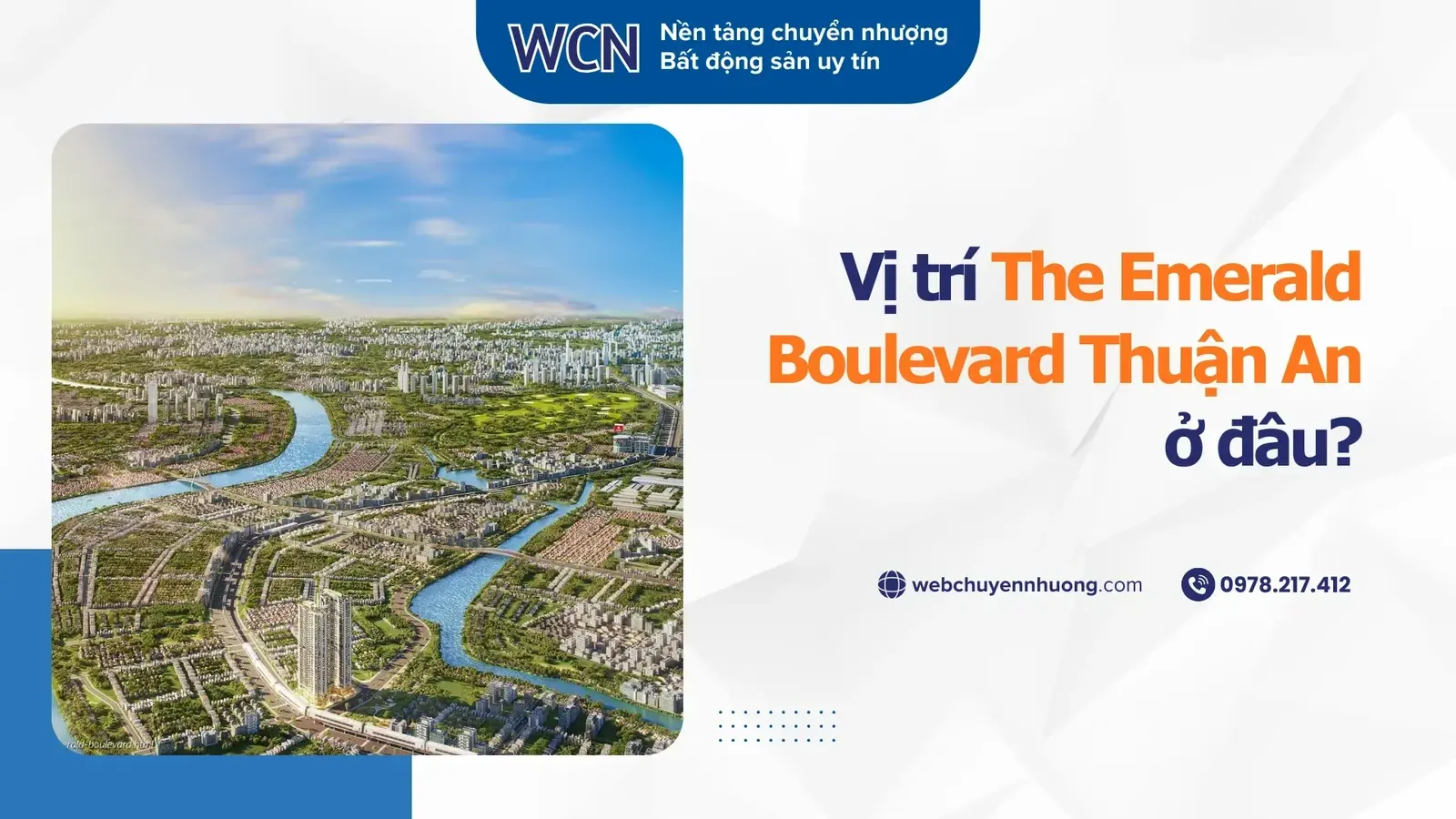 Vị trí The Emerald Boulevard Thuận An ở đâu? Kết nối giao thông & tiềm năng khu vực